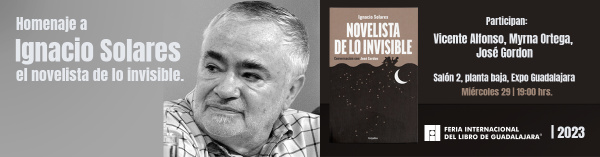 Homenaje a Ignacio Solares, el novelista de lo invisible
