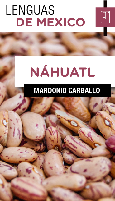 Mardonio_Carballo_LenguasMéxico-Náhuatl