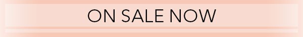 On Sale Now On Sale Now
