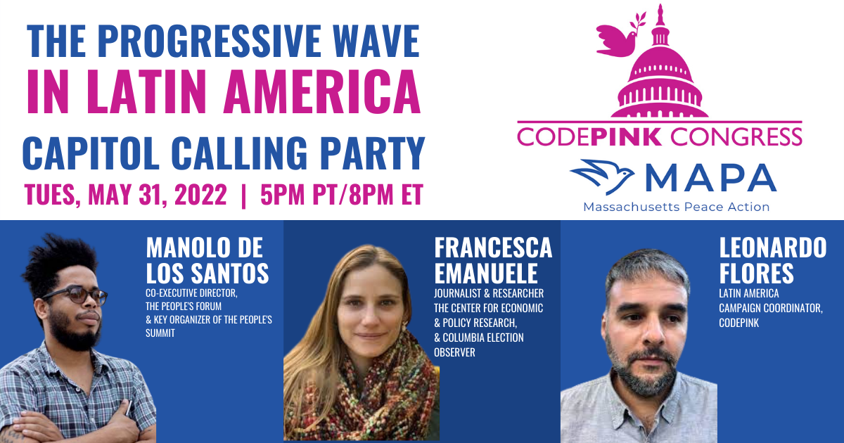 Tuesday, May 31 Capitol Calling Party: The Progressive Wave in
Latin America