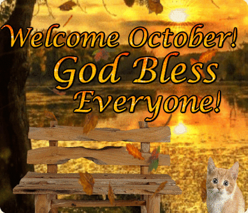 Welcome October God Bless Everyone