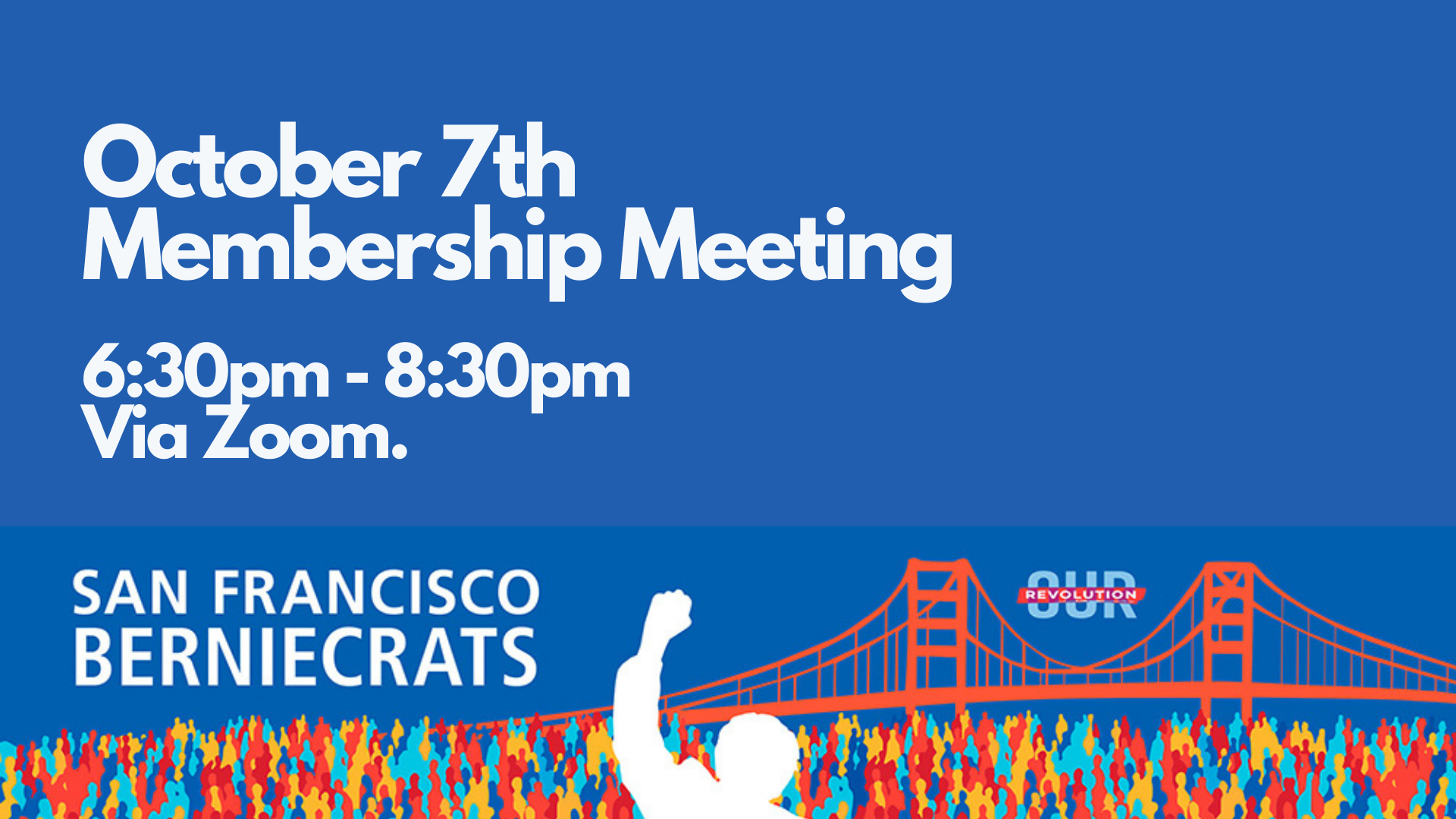 SF Berniecrats Next Monthly Meeting @ Online via Zoom