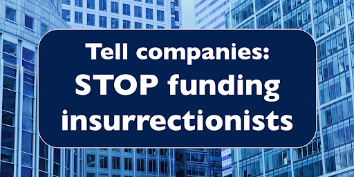 Tell companies: STOP funding insurrectionists