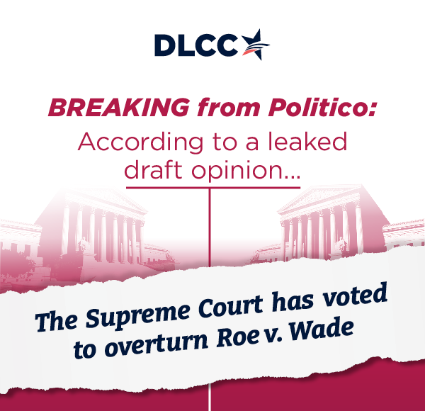 BREAKING from Politico: According to a leaked draft opinion, the Supreme Court has voted to overturn Roe v. Wade