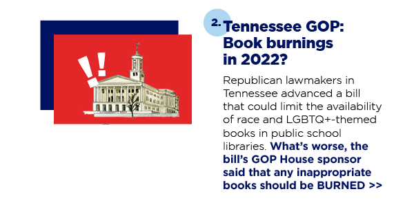 2. Tennessee GOP: Book burnings in 2022?