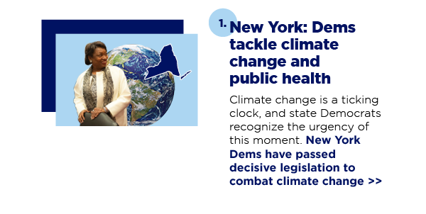 1. New York: Dems tackle climate change and public health 1. New York: Dems tackle climate change and public health