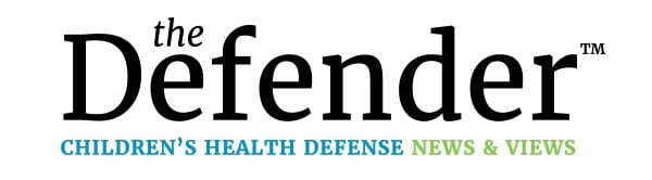 The Defender Children's Health Defense News & Views