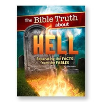 The Bible Truth about Hell: Separating the Facts from the Fables