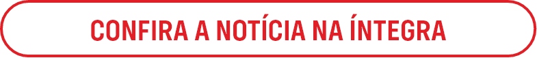 CONFIRA A NOTÍCIA NA ÍNTEGRA CONFIRA A NOTÍCIA NA ÍNTEGRA