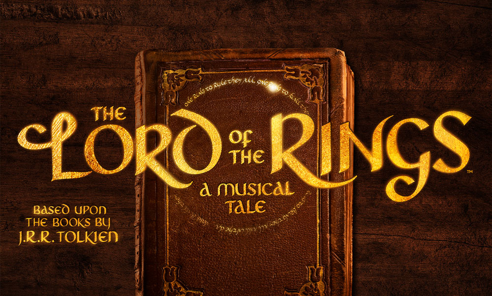 The Lord of the Rings: a Musical Tale. Based upon the books by J.R.R. Tolkien. Background features a leather-bound book with gold detailing