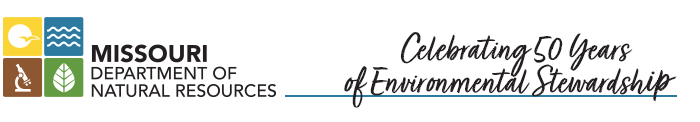 Missouri Department of Natural Resources. Celebrating 50 Years of Environmental Stewardship