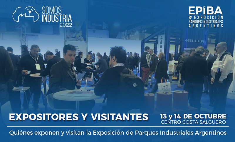 Quiénes exponen y visitan la Exposición de Parques Industriales Argentinos