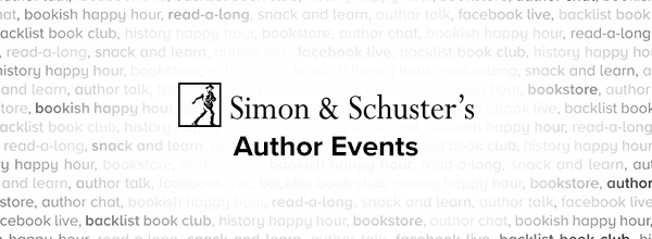 SIMON & SCHUSTER'S AUTHOR EVENTS