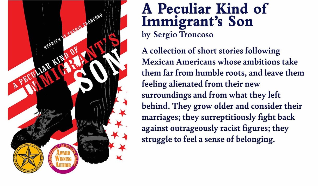 A Peculiar Kind of Immigrant's Son by Sergio Troncoso