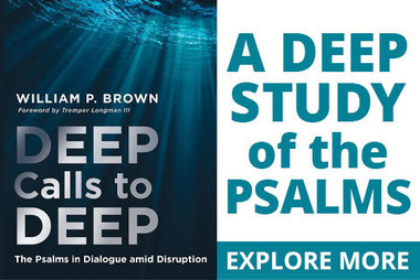 Deep calls to Deep: Psalms