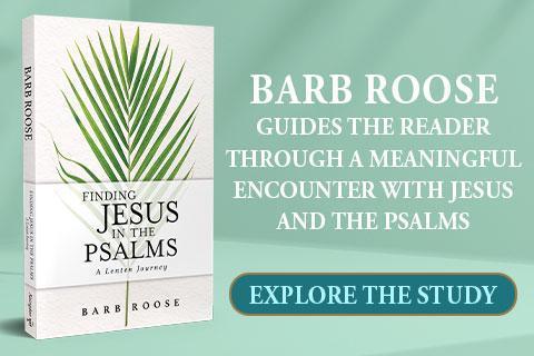 Having a meaningful encounter with Jesus and the psalms