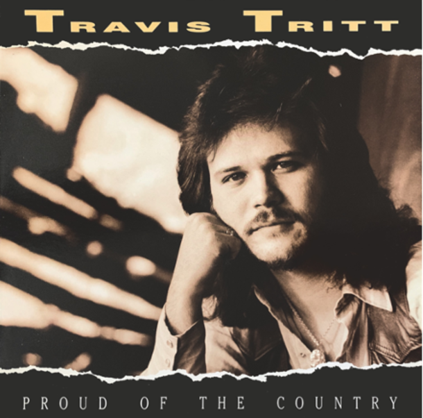 Rare Travis Tritt Album, Proud of the Country to Be Released on Streaming Services for the First-Time Ever on April 28