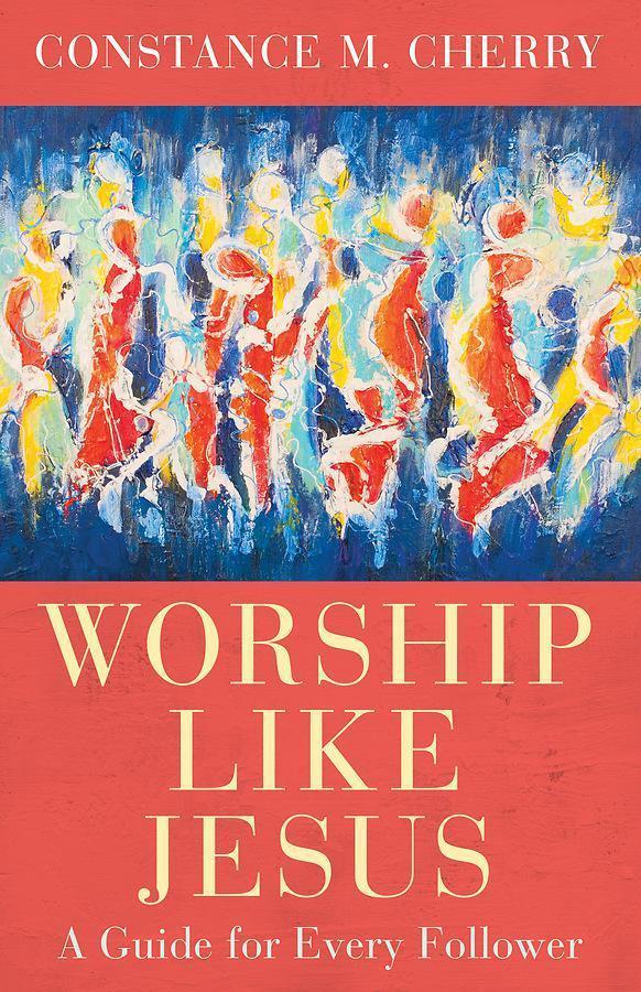 Worship Like Jesus Worship Like Jesus