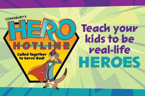 Teach your kids to be real-life heroes Teach your kids to be real-life heroes
