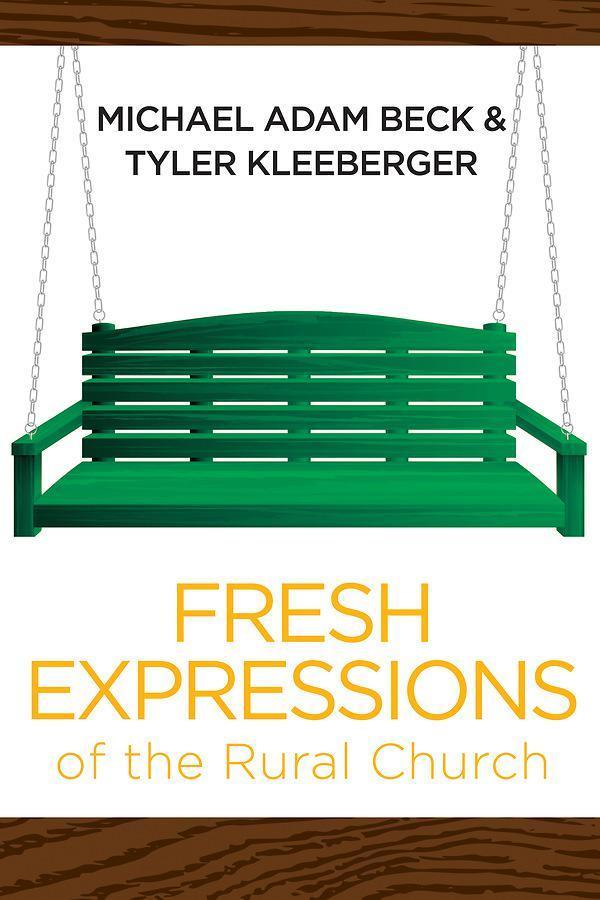 Fresh Expressions of the Rural Church Fresh Expressions of the Rural Church