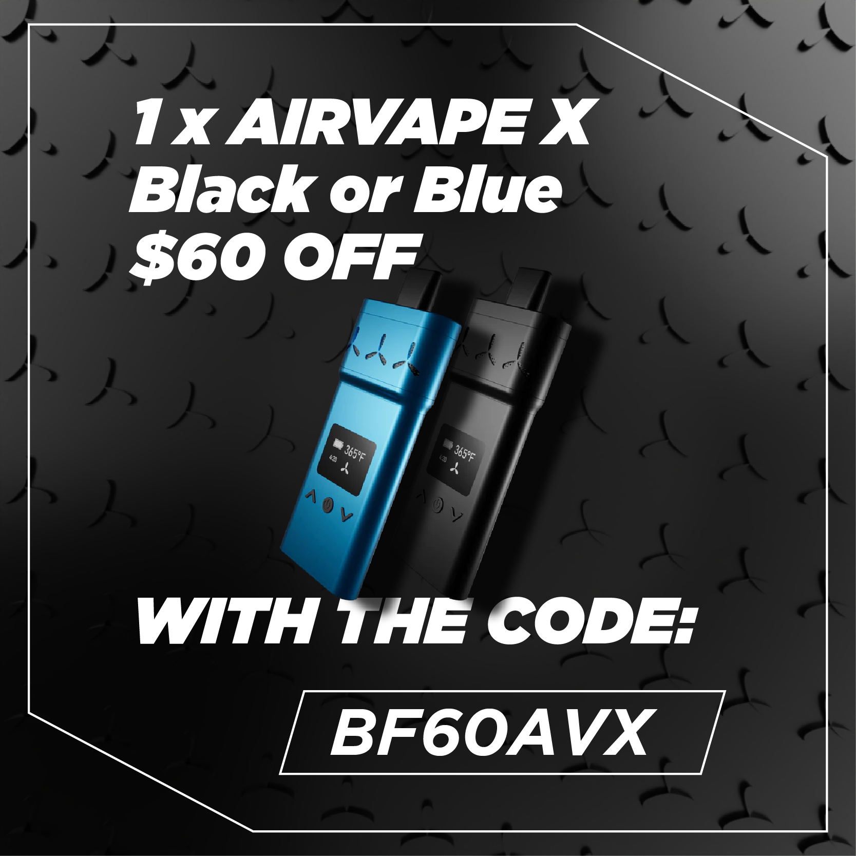 Get an Airvape X black or blue $60 OFF with the code BF60AVX