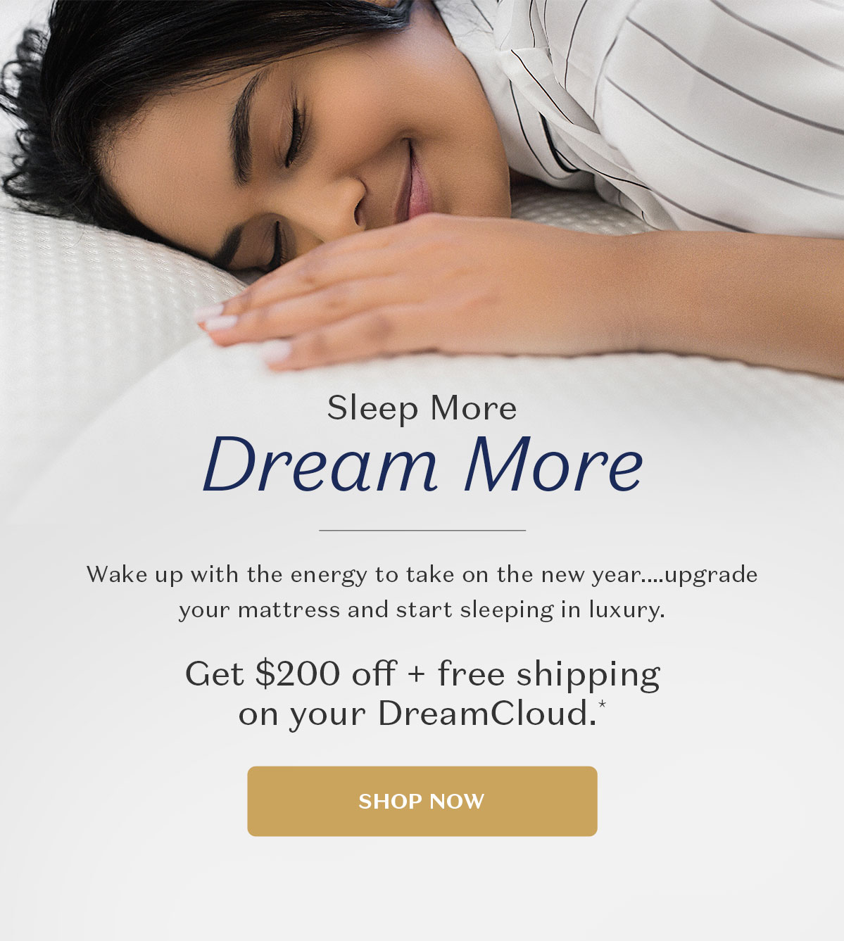 DreamCloud, Sleep More Dream More. Shop Now