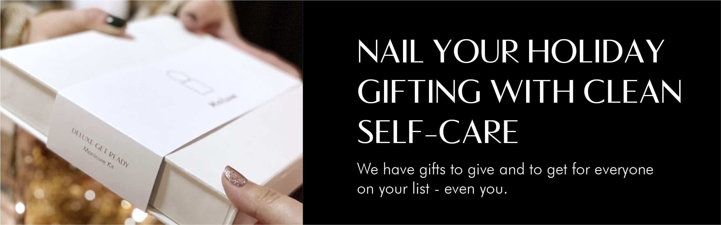 Nail your holiday gifting with clean self-care.