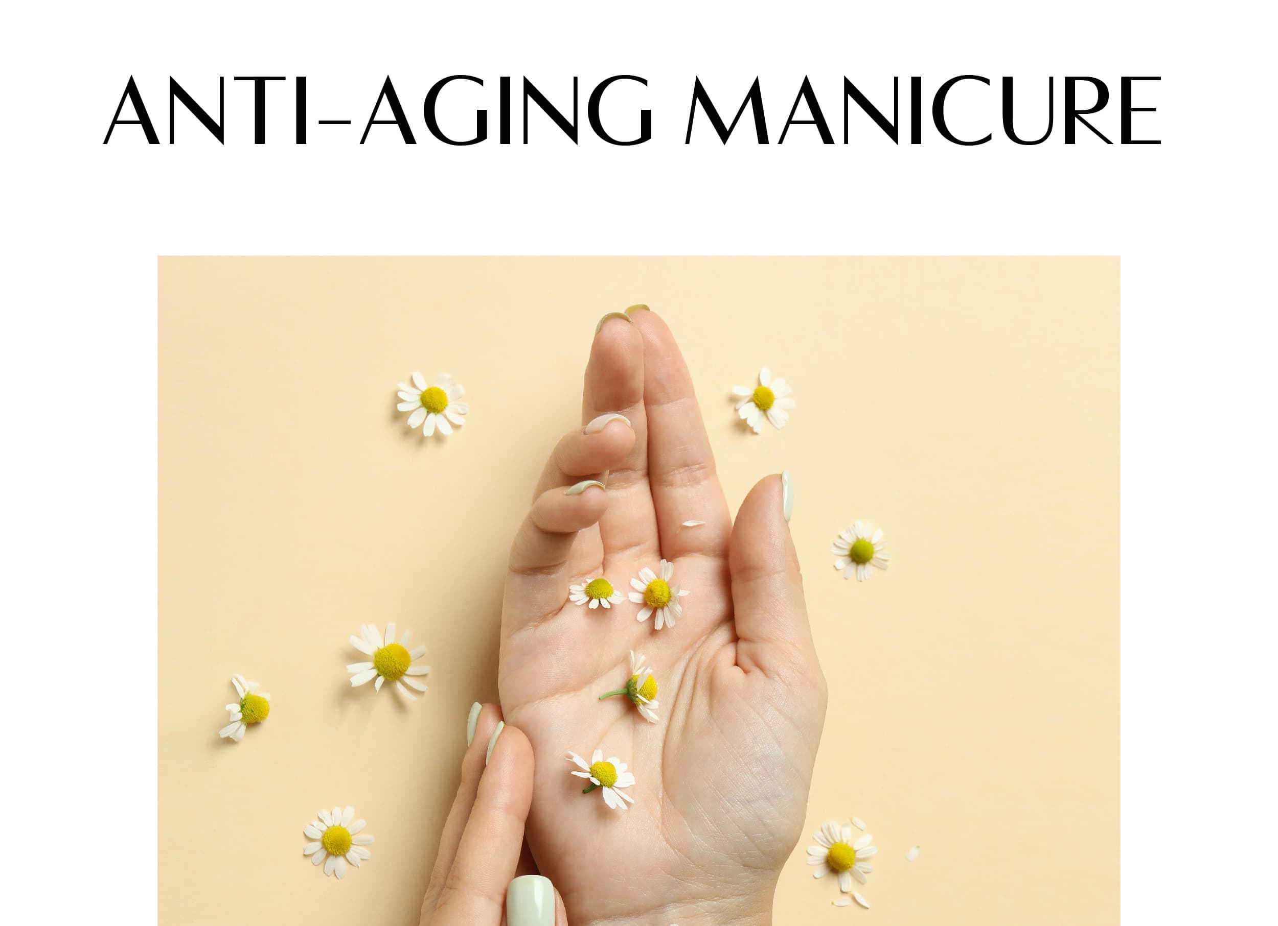 Anti-Aging Manicure