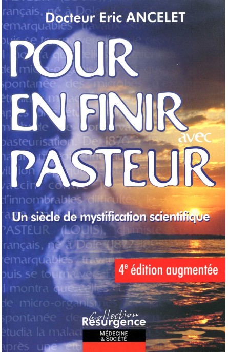 Pour en finir avec Pasteur