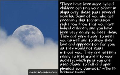 your hybrid children are coming - the 9th dimensional arcturian council - channeled by daniel scranton, channeler of archangel michael