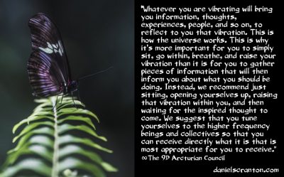 how to tune yourselves to higher frequencies - the 9th dimensional arcturian council - channeled by daniel scranton channeler of archangel michael