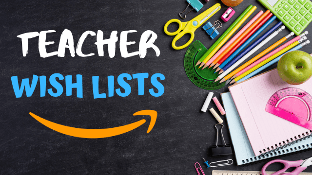 PTA / TEACHER WISH LISTS