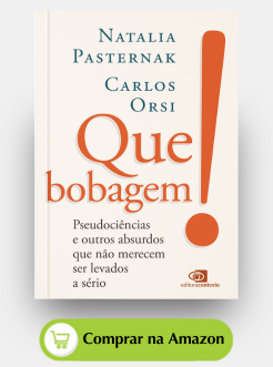 Que bobagem! Que bobagem!