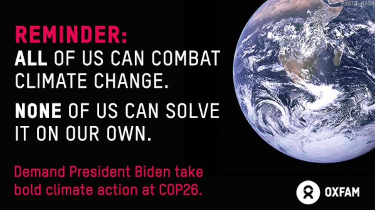 Reminder: All of us can combat climate change. None of us can solve it on our own. Demand President Biden take bold climate action at COP26.