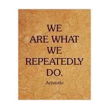 Amazon.com: Aristotle-We Are What We Repeatedly Do Historical Quotes Wall  Art -8x10 Motivational Poster Print-Ready to Frame. Modern  Home-Office-Classroom-Dorm Decor. Great Philosophical Gift for Inspiration!  : Handmade Products