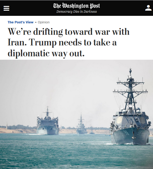 WaPo: We're Drifting Toward War With Iran. Trumps Needs to Take a Diplomatic Way Out