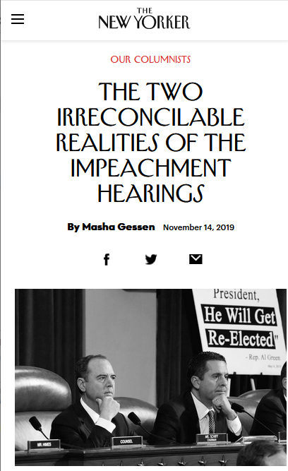New Yorker: The Two Irreconcilable Realities of the Impeachment Hearings
