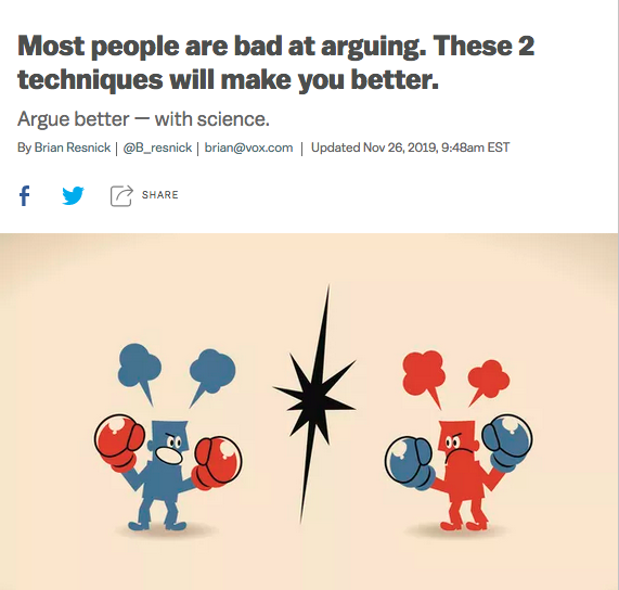 Vox: Most people are bad at arguing. These 2 techniques will make you better.