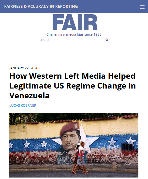 FAIR: How Western Left Media Helped Legitimate US Regime Change in Venezueala