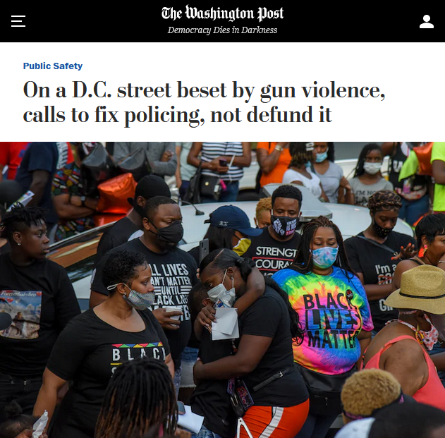 WaPo: On a D.C. street beset by gun violence, calls to fix policing, not defund it