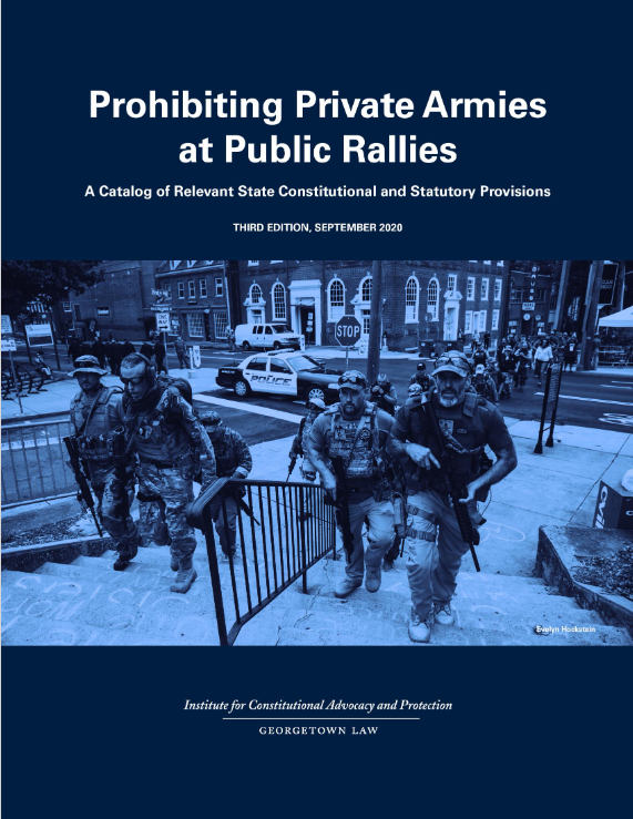 ICAP: Prohibiting Private Armies at Public Rallies