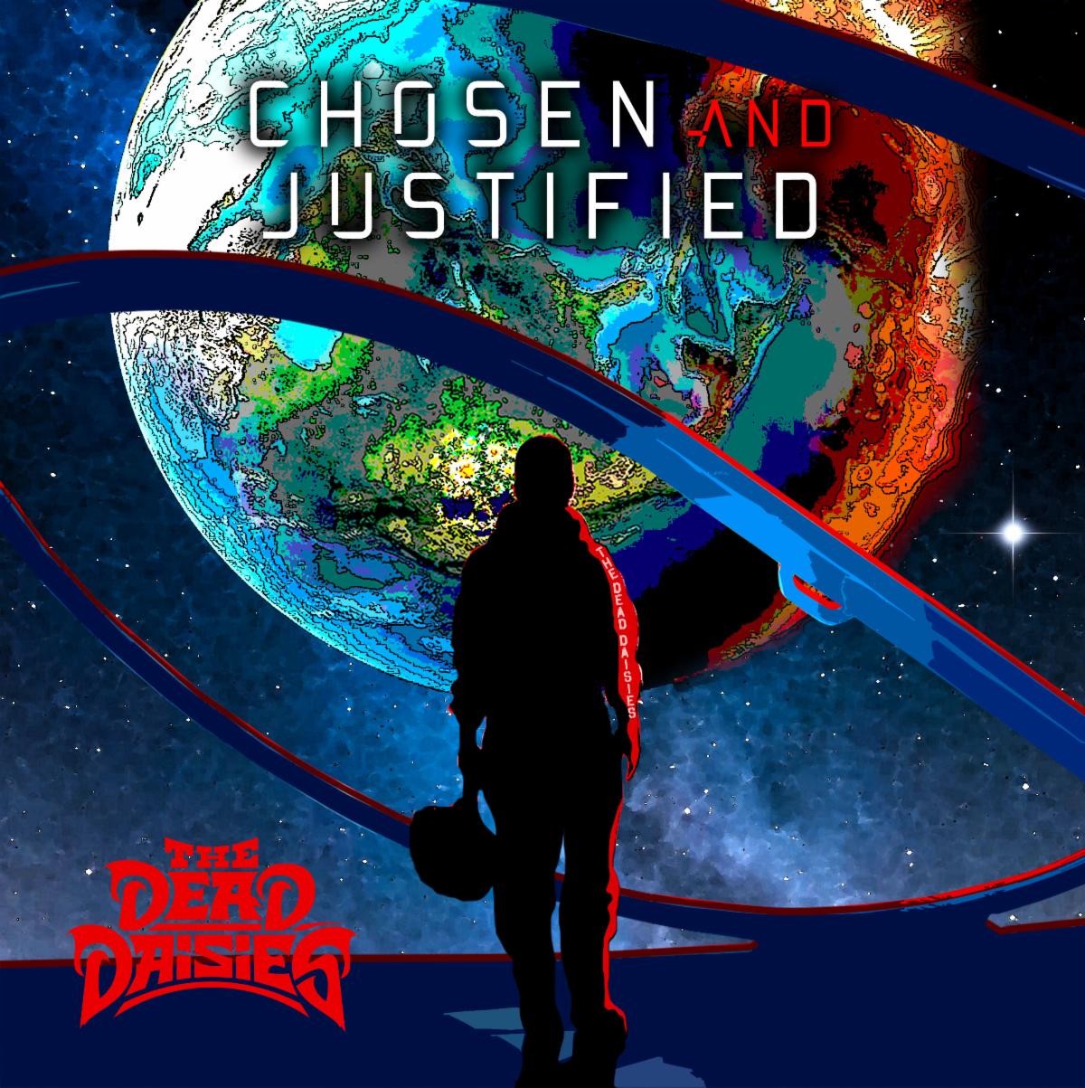THE DEAD DAISIES Blasts Off On New Single "Chosen And Justified" - New Album 'Holy Ground' OUT NOW