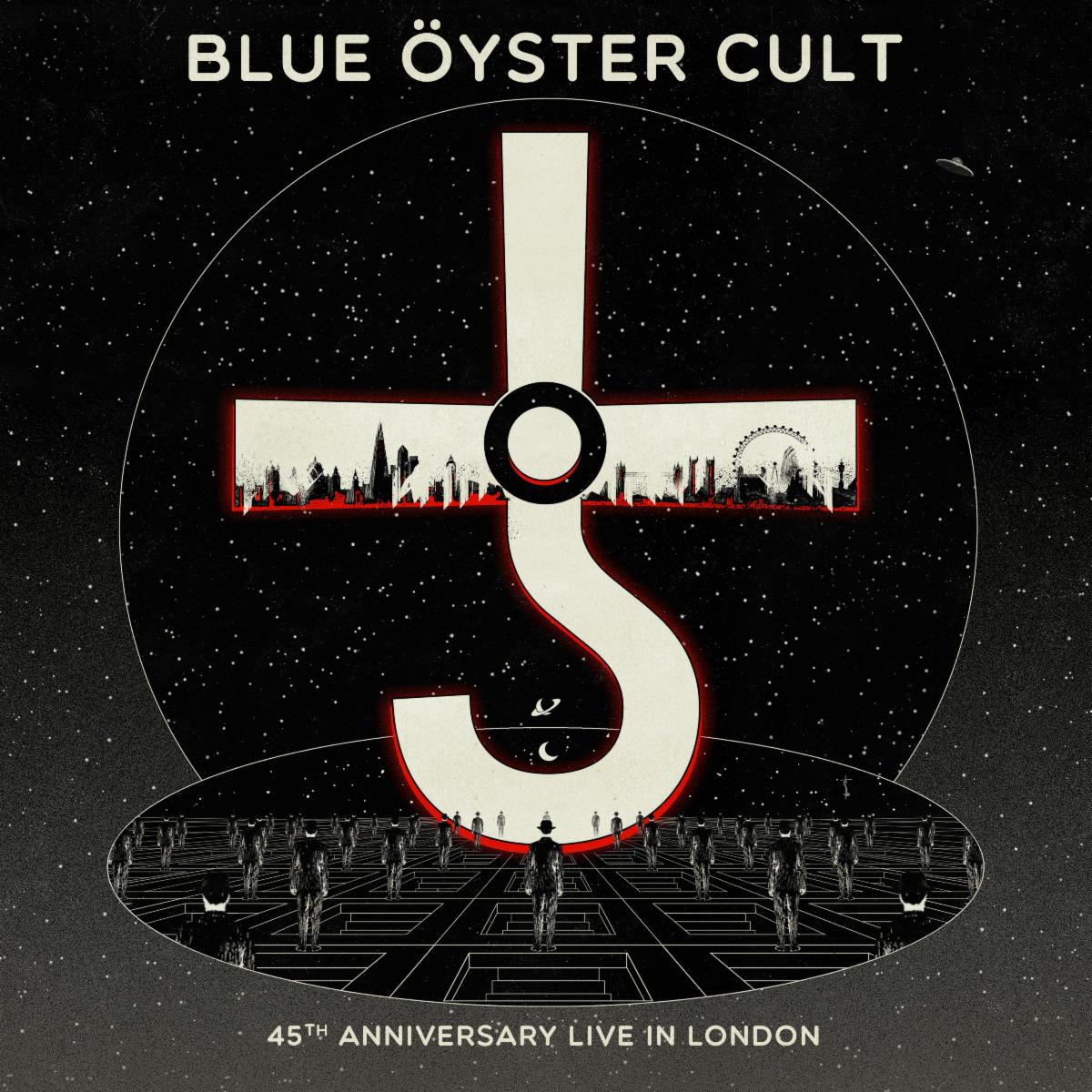 BLUE ÖYSTER CULT ANNOUNCE NEW ARCHIVAL LIVE RELEASE "45th ANNIVERSARY - LIVE IN LONDON" DUE AUGUST 7, 2020