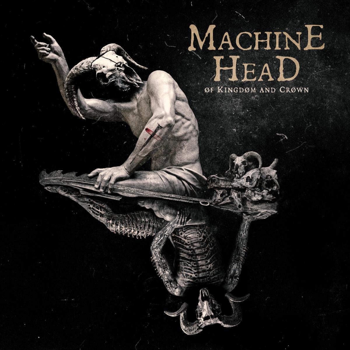 MACHINE HEAD ANNOUNCE COLOSSAL NEW 10TH ALBUM "ØF KINGDØM AND CRØWN” OUT AUGUST 26 (NUCLEAR BLAST X IMPERIUM RECORDINGS)