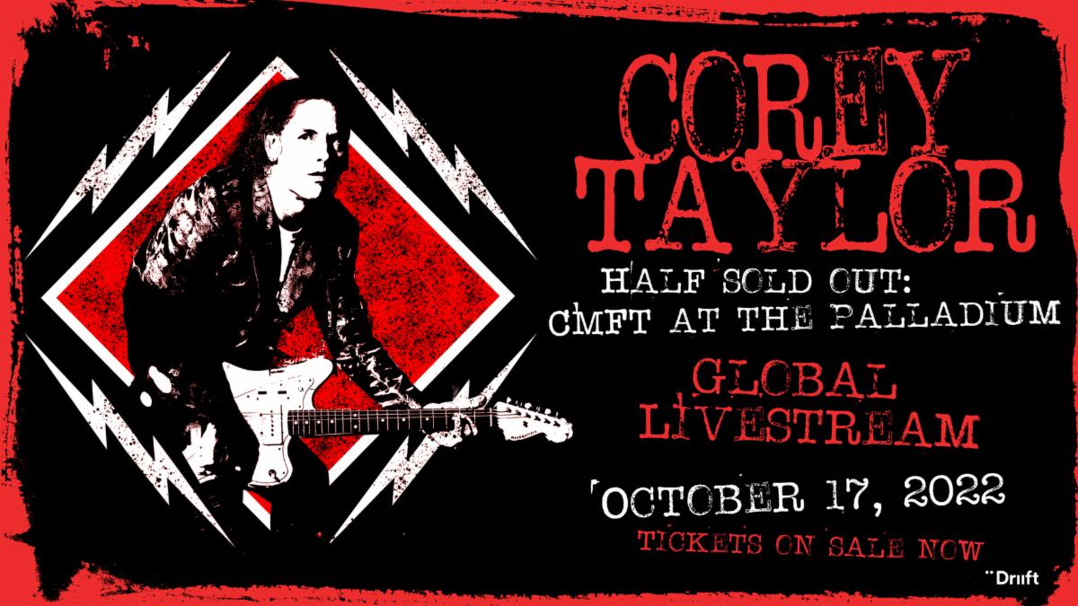 COREY TAYLOR announces 'Half Sold Out: CMFT Live At The London Palladium' livestream