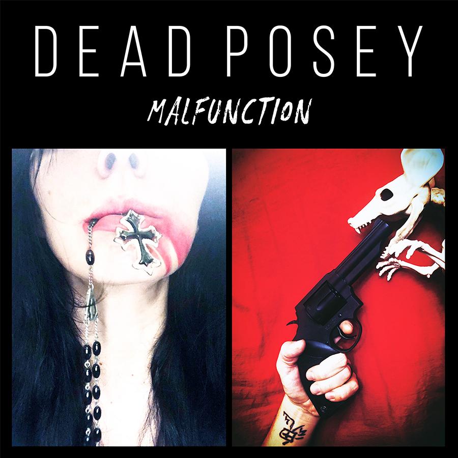 Dead Posey Announce 'Malfunction EP'