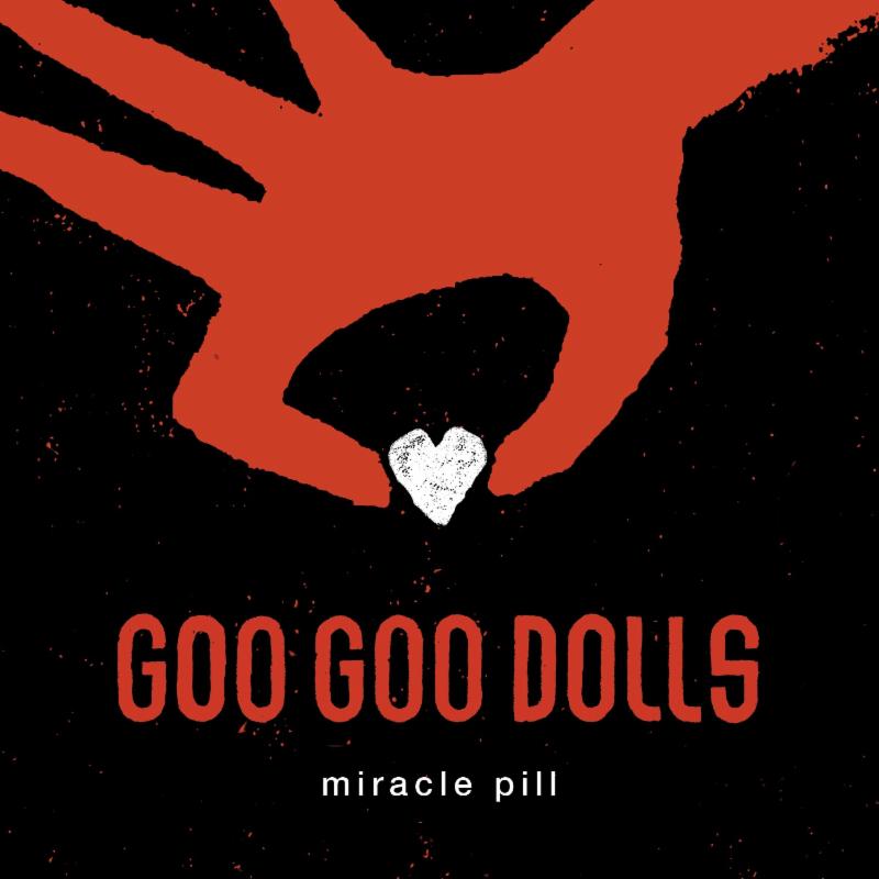 Goo Goo Dolls Return With New Single "Miracle Pill"