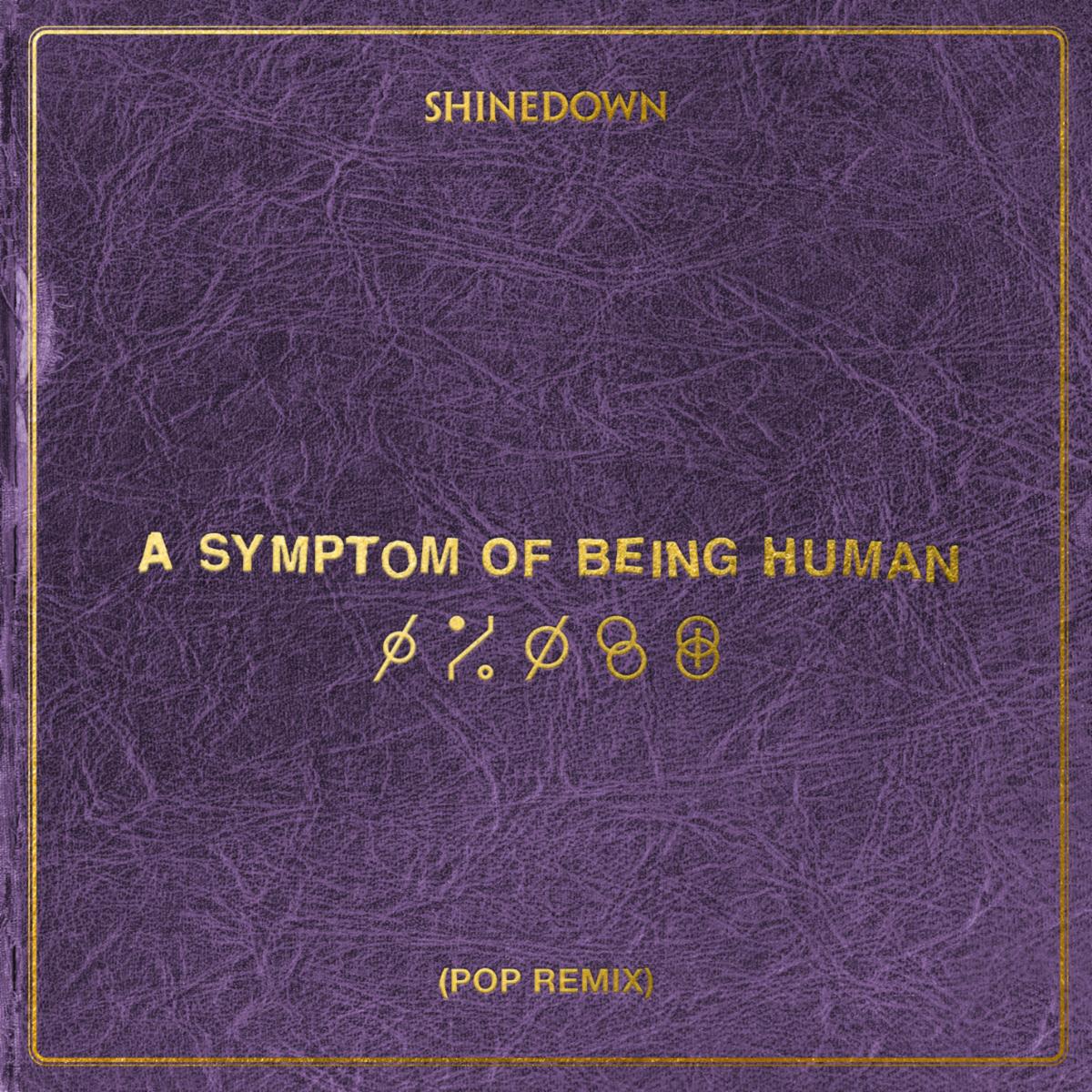 Shinedown Releases "A Symptom Of Being Human (Pop Remix)"