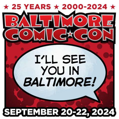 I Will See You in Baltimore September 20-22 2024