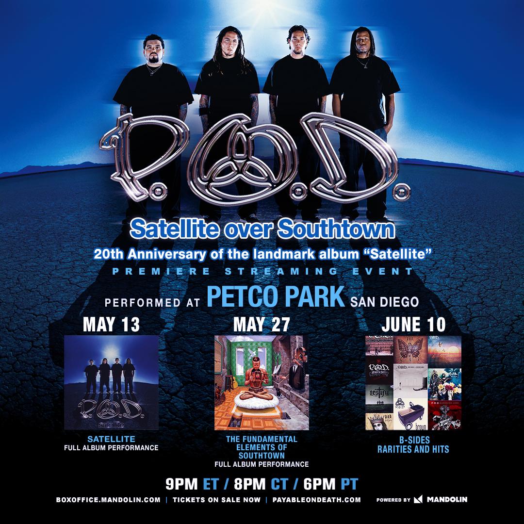 P.O.D. announces 'Satellite over Southtown' - 3 nights of streaming performances from Petco Park